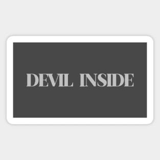 Devil Inside, silver Magnet